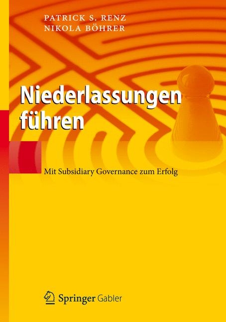 Niederlassungen führen - Patrick S. Renz, Nikola Böhrer