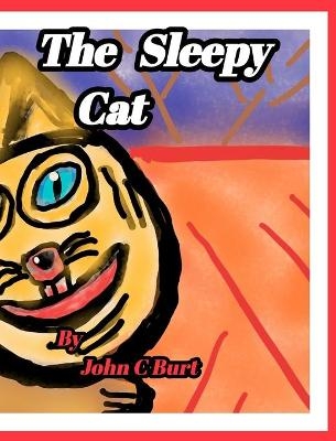 The Sleepy Cat. - John C Burt