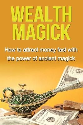 Wealth Magick - Damon Thompson