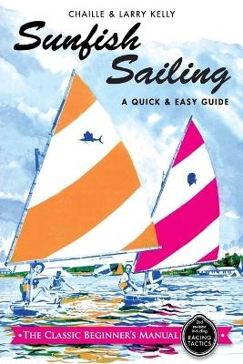 Sunfish Sailing - Chaille Kelly, Larry Kelly