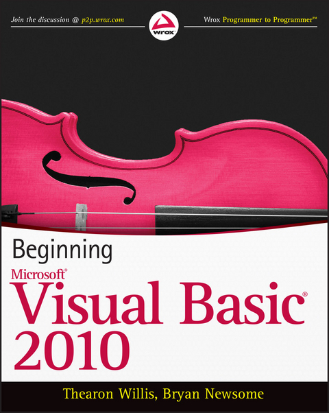 Beginning Visual Basic 2010 - Thearon Willis, Bryan Newsome