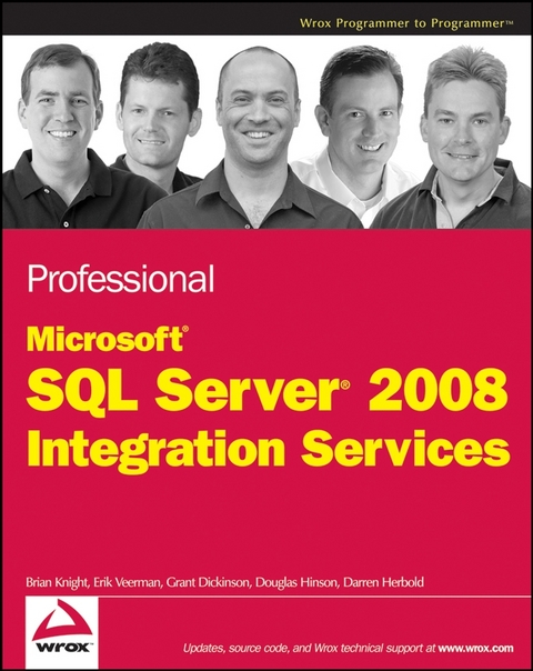 Professional Microsoft SQL Server 2008 Integration Services - Brian Knight, Erik Veerman, Grant Dickinson, Douglas Hinson, Darren Herbold