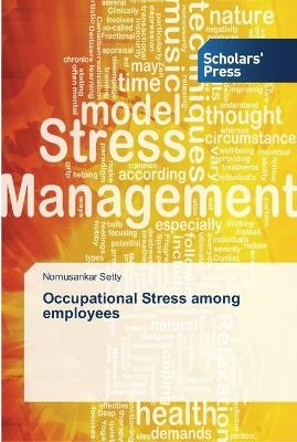 Occupational Stress among employees - Nomusankar Setty