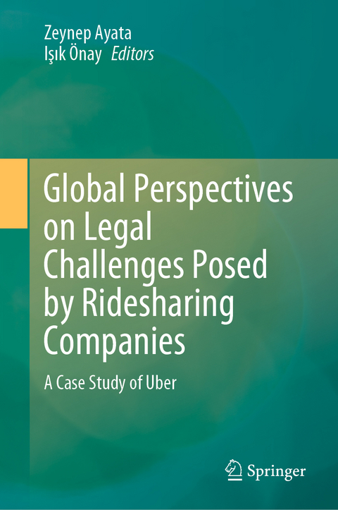 Global Perspectives on Legal Challenges Posed by Ridesharing Companies - 