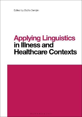 Applying Linguistics in Illness and Healthcare Contexts - 