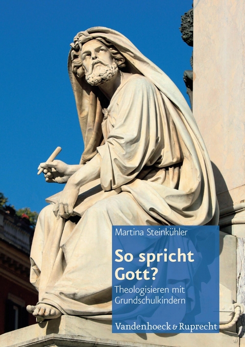 So spricht Gott? -  Martina Steinkühler