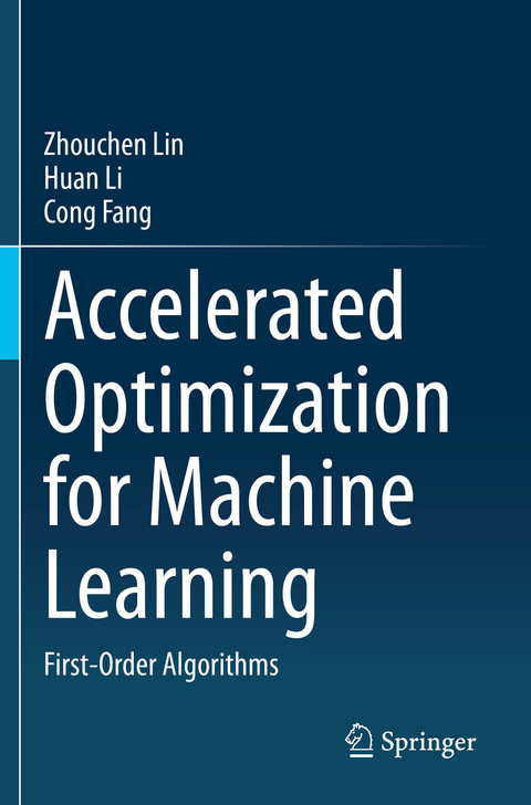 Accelerated Optimization for Machine Learning - Zhouchen Lin, Huan Li, Cong Fang