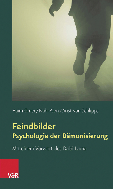 Feindbilder - Psychologie der Dämonisierung -  Haim Omer,  Nahi Alon,  Arist von Schlippe