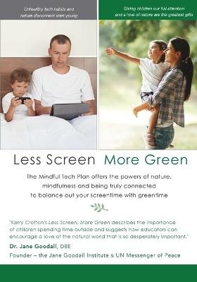 Less Screen, More Green (Black & white edition) - Kerry Crofton