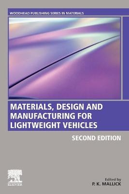 Materials, Design and Manufacturing for Lightweight Vehicles - 