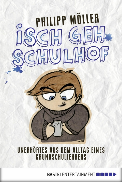 Isch geh Schulhof - Philipp Möller