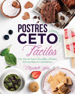 Postres Compilación Ceto Fáciles - Elizabeth Jane