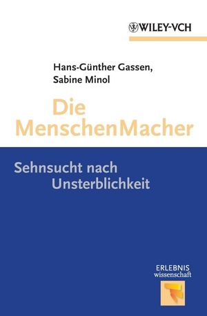 Die MenschenMacher - Hans-Günter Gassen, Sabine Minol