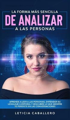 La forma mÃ¡s sencilla de analizar a las personas - Leticia Caballero