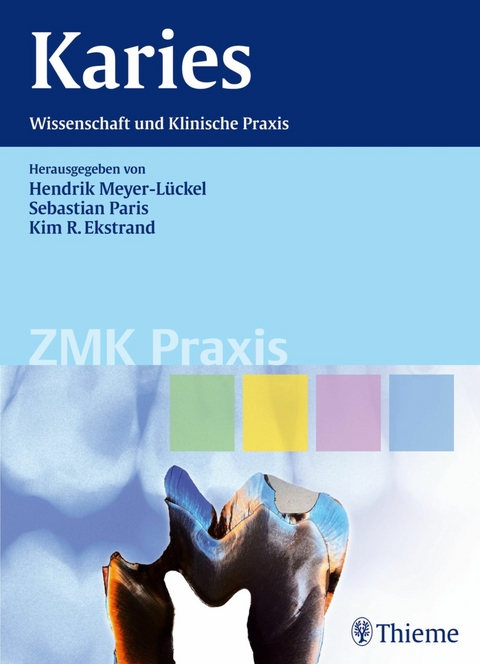 Karies -  Hendrik Meyer-Lückel,  Sebastian Paris,  Kim Ekstrand