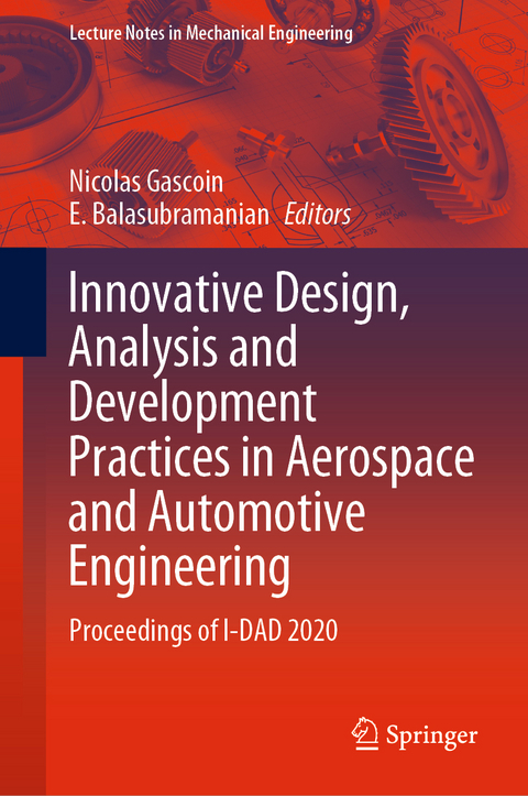 Innovative Design, Analysis and Development Practices in Aerospace and Automotive Engineering - 