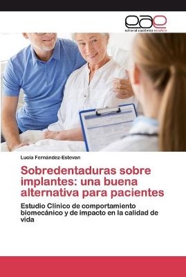 Sobredentaduras sobre implantes - Lucía Fernández-Estevan