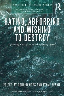 Hating, Abhorring and Wishing to Destroy - 