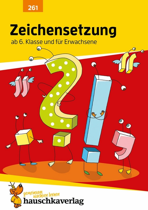 Zeichensetzung ab 6. Klasse und für Erwachsene - Gerhard Widmann