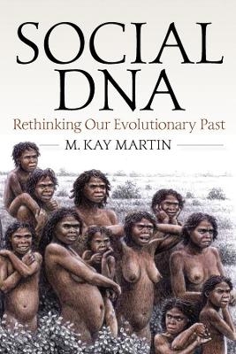 Social DNA - M. Kay Martin