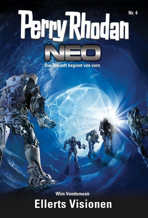 Perry Rhodan Neo 4: Ellerts Visionen - Wim Vandemaan