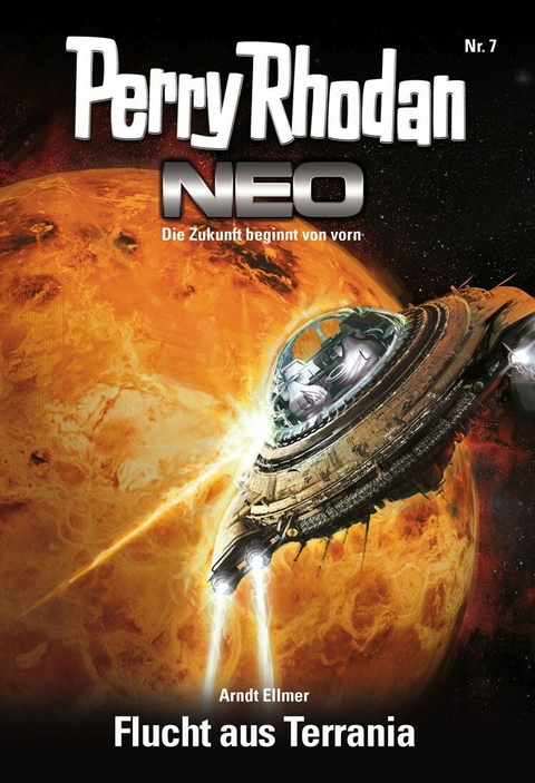 Perry Rhodan Neo 7: Flucht aus Terrania - Arndt Ellmer