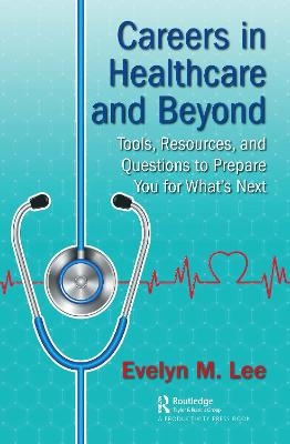 Careers in Healthcare and Beyond - Evelyn Lee