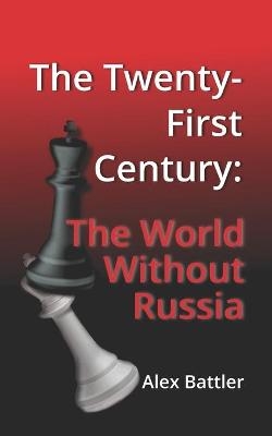 The Twenty-First Century - Alex Battler