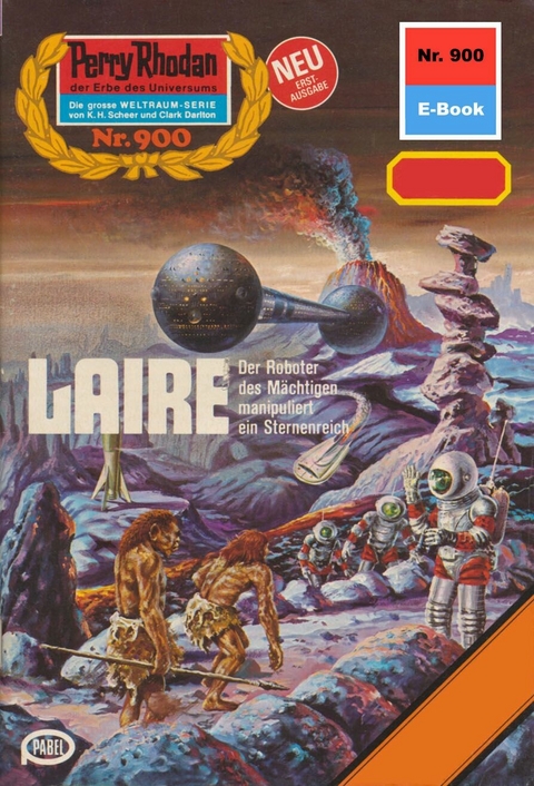 Perry Rhodan 900: LAIRE - William Voltz