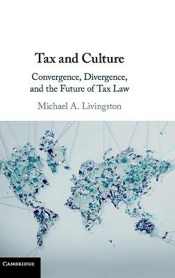 Tax and Culture - Michael A. Livingston