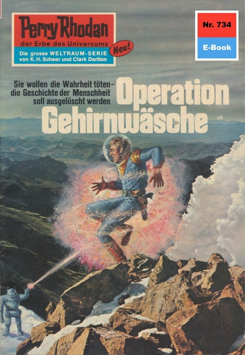 Perry Rhodan 734: Operation Gehirnwäsche - Kurt Mahr