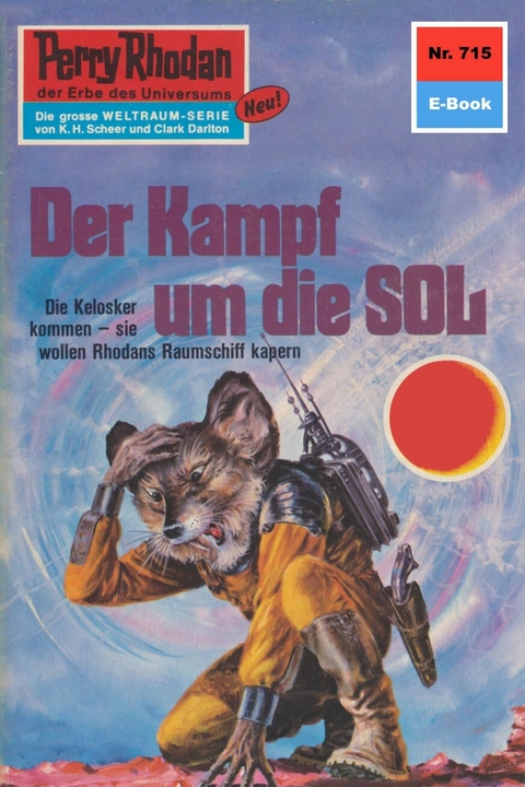 Perry Rhodan 715: Kampf um die Sol - H.G. Ewers