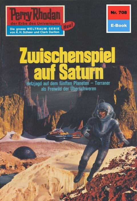 Perry Rhodan 708: Zwischenspiel auf Saturn - Clark Darlton