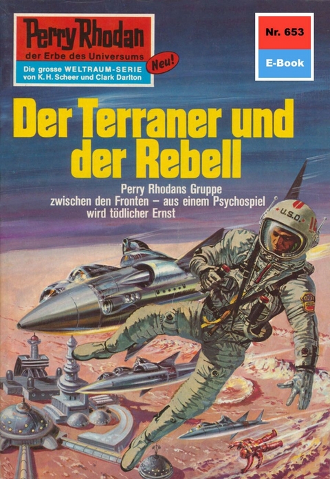 Perry Rhodan 653: Der Terraner und der Rebell - Hans Kneifel