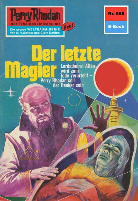 Perry Rhodan 655: Der letzte Magier - William Voltz