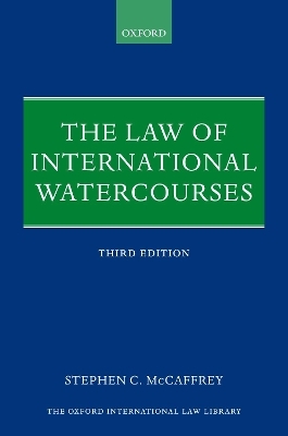 The Law of International Watercourses - Stephen C. McCaffrey