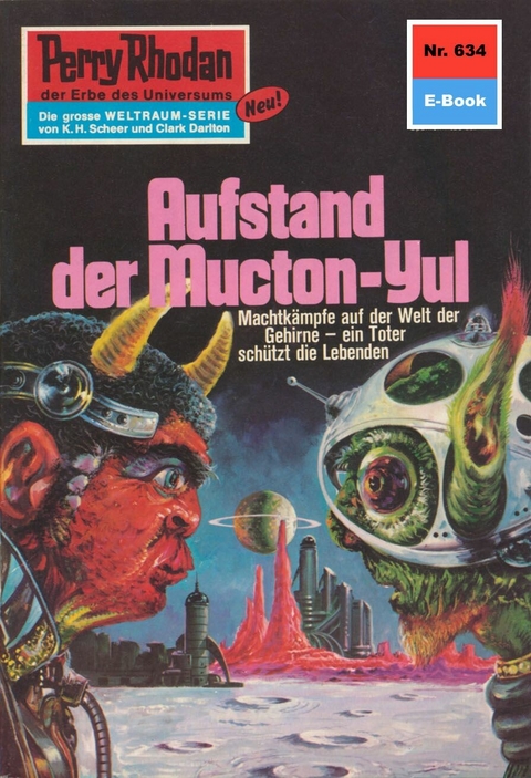 Perry Rhodan 634: Aufstand der Mucton-Yul - H.G. Ewers