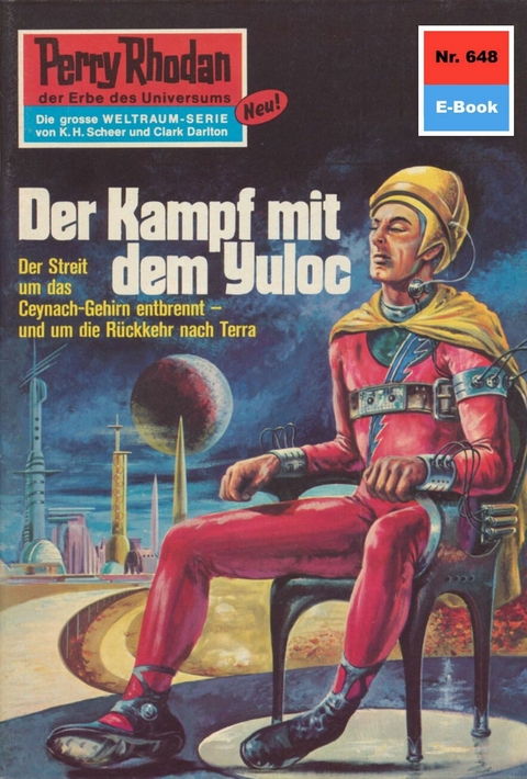 Perry Rhodan 648: Der Kampf mit dem Yuloc - Clark Darlton