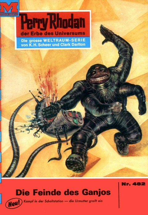 Perry Rhodan 482: Die Feinde des Ganjos - Hans Kneifel