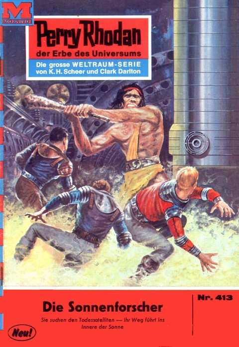 Perry Rhodan 413: Die Sonnenforscher - H.G. Ewers