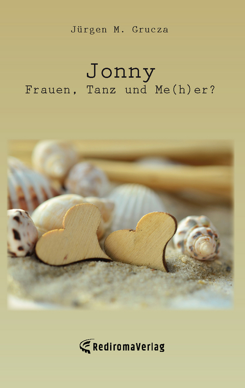 Jonny - Frauen, Tanz und Me(h)er? - Jürgen M. Grucza