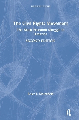 The Civil Rights Movement - Bruce J. Dierenfield