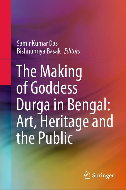 The Making of Goddess Durga in Bengal: Art, Heritage and the Public - 