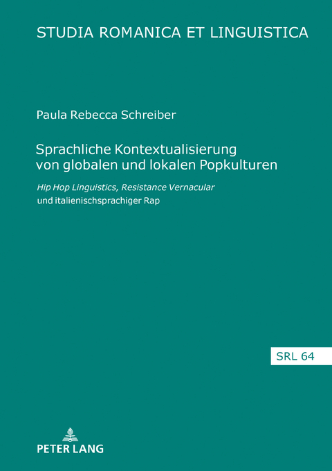 Sprachliche Kontextualisierung von globalen und lokalen Popkulturen - Paula Rebecca Schreiber