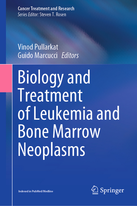 Biology and Treatment of Leukemia and Bone Marrow Neoplasms - 