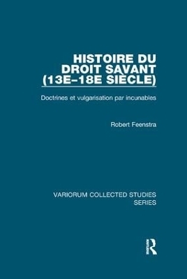 Histoire du droit savant (13e–18e siècle) - Robert Feenstra