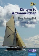 CCC Sailing Directions - Kintyre to Ardnamurchan - Imray; Clyde Cruising Club