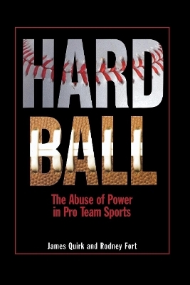 Hard Ball - James P. Quirk, Rodney D. Fort