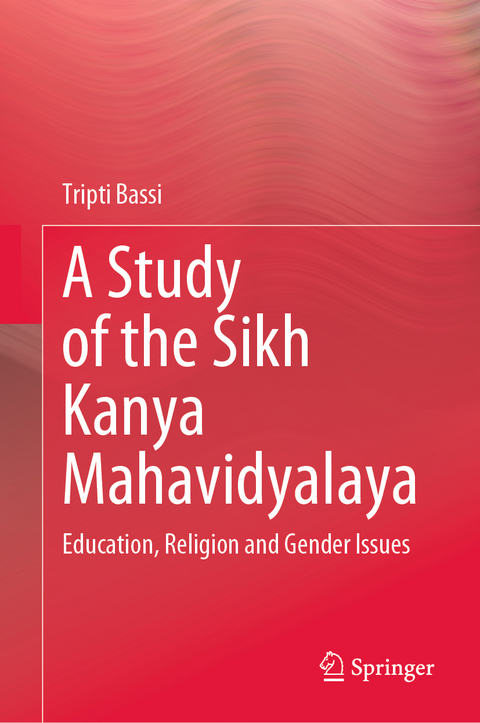 A Study of the Sikh Kanya Mahavidyalaya - Tripti Bassi