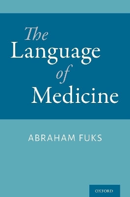 The Language of Medicine - Abraham Fuks